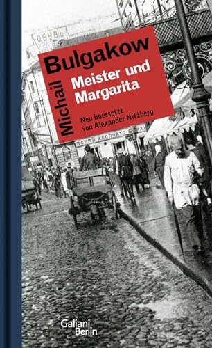 Meister und Margarita: Roman - Neu übersetzt von Alexander Nitzberg von Galiani, Verlag